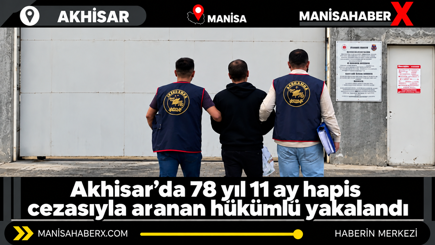 Akhisar’da 78 yıl 11 ay hapis cezasıyla aranan hükümlü yakalandı