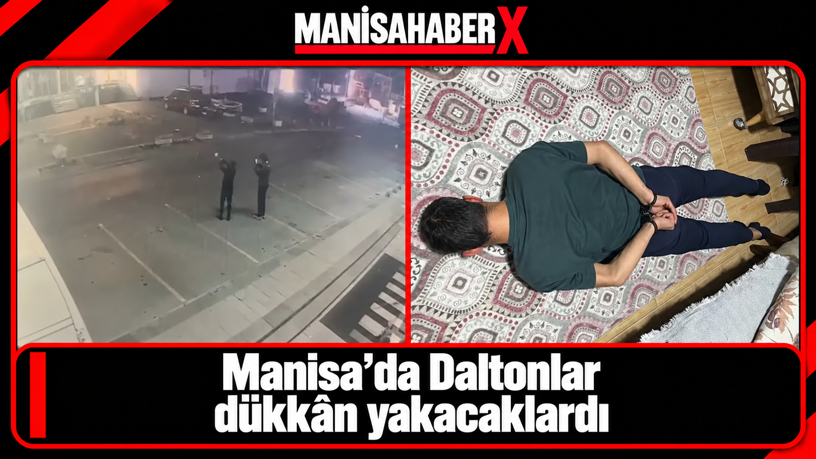 Manisa’da Daltonlar dükkân yakacaklardı